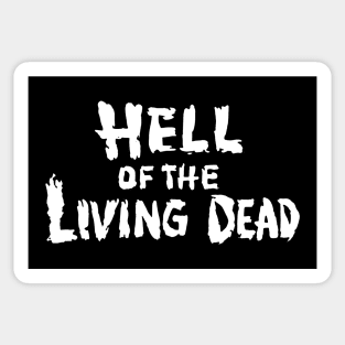 Hell of the Living Dead Sticker